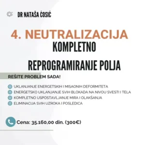 4. Neutralizacija destruktivnih informacija – Kompletno reprogramiranje polja