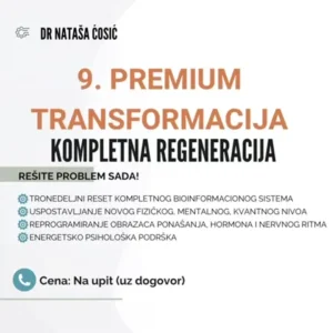 9. Premium transformacija – Regeneracija svesti i života